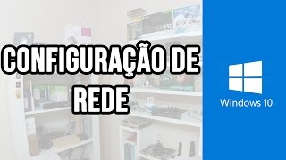 Configuração de rede no Windows 10 - Endereço IP automático e manual