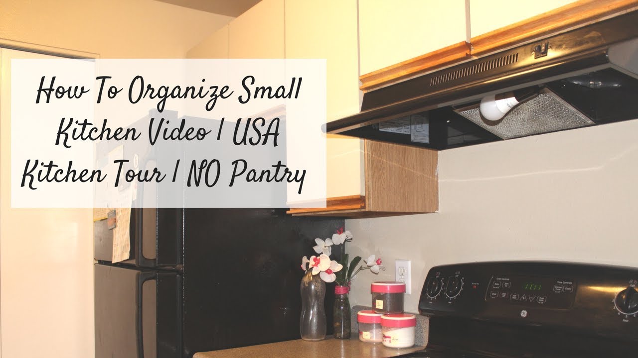 How To Organize Small Kitchen Video | USA Kitchen Tour | NO Pantry