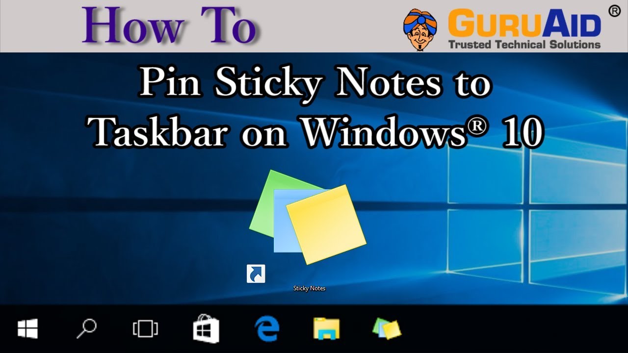 How To Pin Sticky Notes To Taskbar On Windows 10 GuruAid YouTube
