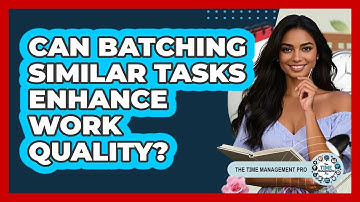 Can Batching Similar Tasks Enhance Work Quality?