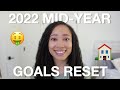 My 2022 Mid-Year Goals Reset