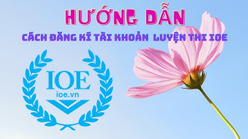 GoldenKey | Hướng dẫn tạo tài khoản thi IOE năm 2020-2021