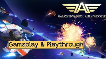 Galaxy Invader: Alien Shooting Gameplay Android / iOS