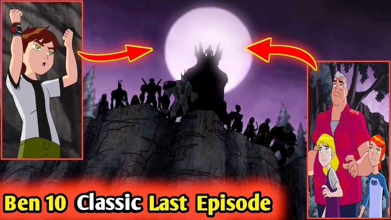 Ben 10 Classic Last Episode Ben 10 Classic Ben 10 Episode In Hindi Ben 10 Classic In 