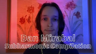 Dan Mirabal Subharmonic Compilation