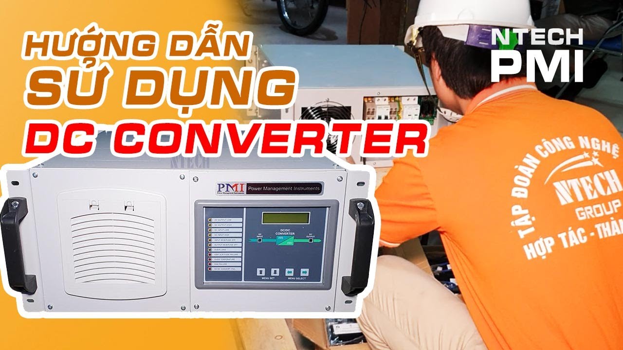 Hướng dẫn Sử dụng DC/DC Converter 110VDC/48VDC