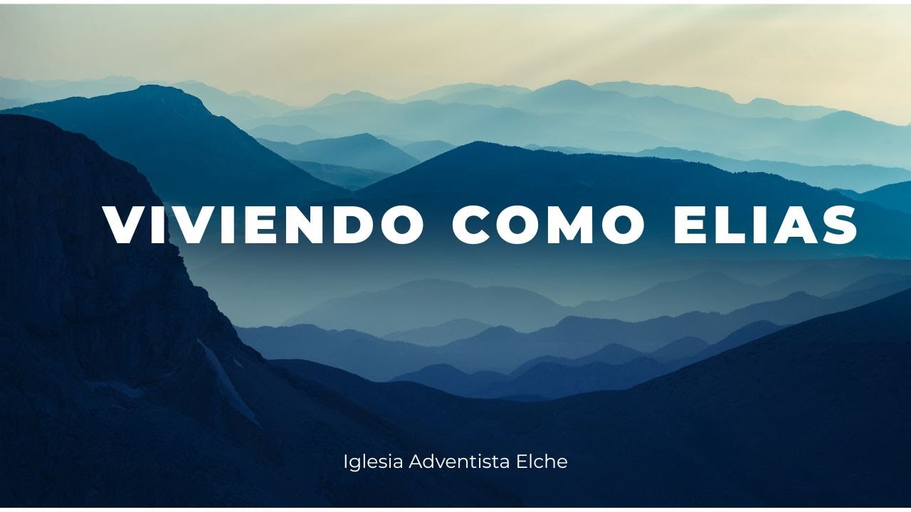Viviendo como Elías