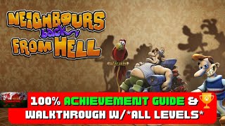 Neighbours Back From Hell - 100% Achievement Guide & Walkthrough! *ALL Levels*