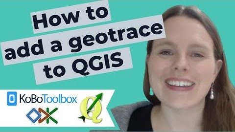 How to Add "geotrace" Data to QGIS - from KoboToolbox or ODK dataset