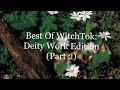 Best Of WitchTok (Deity Work Edition, Part 2)