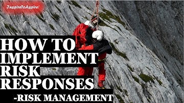 How to Implement Risk Responses | Project Risk Management | PMP® Training Videos | InspireToAspire!