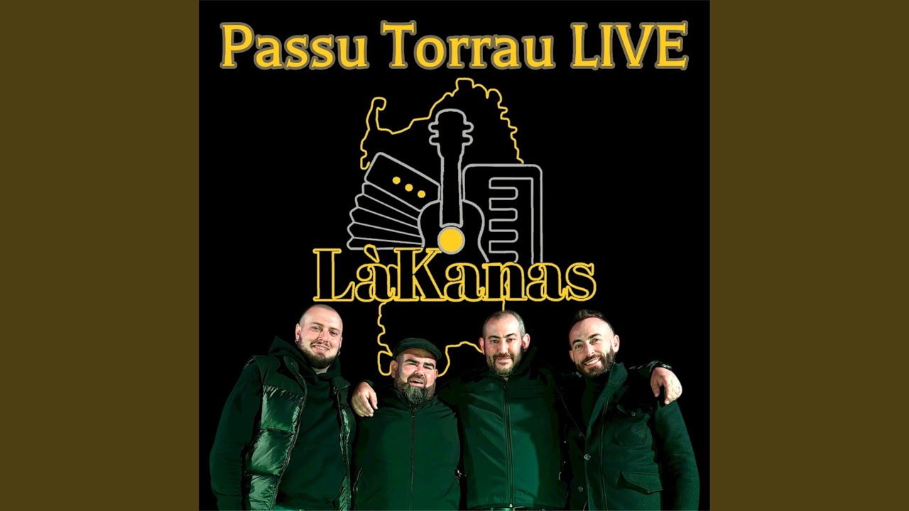 Passu Torrau (feat. Pietro Tanda, Francesco Masala, Giamichele Lai & Costantino Lai) (Live)