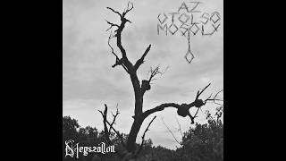 Az Utolsó Mosoly - Megszállott