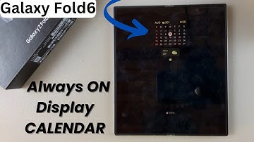 How To Add Calendar To Always ON Display On Samsung Galaxy Z Fold 6
