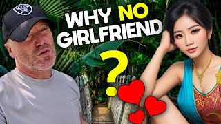 Why I Don't Have a Girlfriend in Thailand....