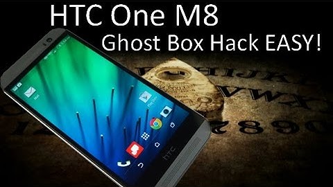 HTC One M8 Ghost / Spirit Box Hack