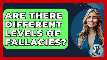 Are There Different Levels Of Fallacies? - Philosophy Beyond