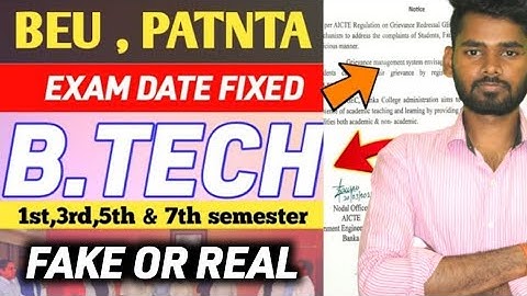 BIHAR ENGINEERING UNIVERSITY PATNA| B.TECH 1ST,3RD,5TH & 7TH SEM EXAM DATE FIXED NOTICE REAL OR FAKE
