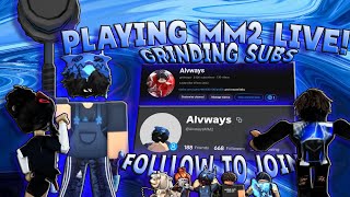 PLAYING MM2 LIVE! GRINDING TO 10K SUBSCRIBERS