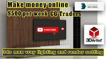 3ds max vray lighting and render setting | Cg traders | Make money online | 3DArtist