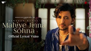 Darshan Raval - Mahiye Jinna Sohna (Lyric)