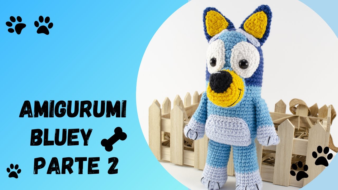 🇪🇸 Amigurumi Perrito Blue A Crochet/Amigurumi Bluey Perro Tutorial /Crochet Blue Tutorial - PARTE 2