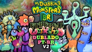 Ateliê Etéreo Ilha Completa[V2](Dublado PT-BR)|My Singing Monsters Ethereal Workshop|