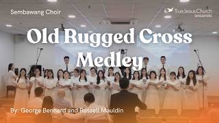 Old Rugged Cross Medley [HYMN] | True Jesus Church | 真耶稣教会