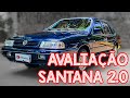 Avaliação VW SANTANA 2.0 1996 - UM DOS MELHORES VOLKSWAGEN JÁ FEITOS!