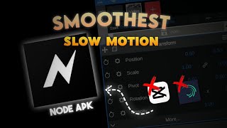 Node App Video Editing Best Smooth Slow Motion App
