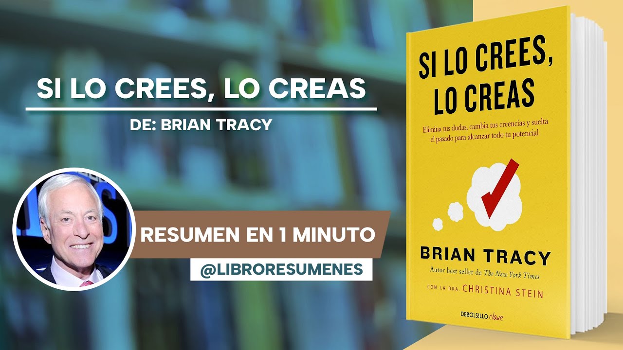 Si lo crees, lo creas de Brian Tracy