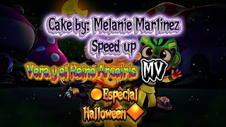 |Cake🍰🔪 by Melaine Martinez|Vera💙 y el Reino Arcoiris🌈 MV🎵|🕷🕸Especial Halloween🎃🐈‍⬛|