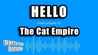 Download Lagu The Cat Empire - Hello (Karaoke Version) MP3