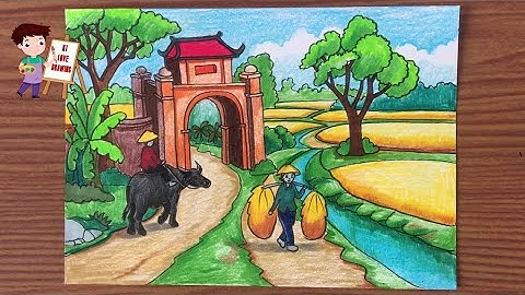 Khai thác vẻ đẹp cuộc sống trong thực hành mĩ thuật | Vẽ tranh phong cảnh quê hương P2