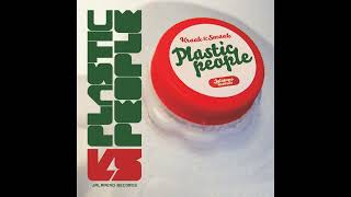 Plastic People - Kraak &amp; Smaak