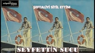 SEYFETTİN SUCU - ŞEFTALİYİ SİTİL ETTİM