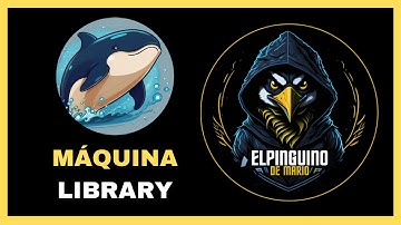 Máquina Library DockerLabs  | Hacking Ético y Ciberseguridad (PinguDirecto #124)