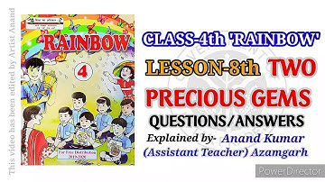 TWO PRECIOUS GEMS//RAINBOW CLASS 4th//LESSON-8th//सम्पूर्ण हल