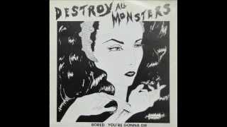 Video thumbnail of "Destroy All Monsters - Bored (single 1979)"