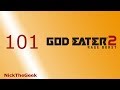 God Eater 2 Rage Burst gameplay ITA - 101 - Mantide della valle nevosa
