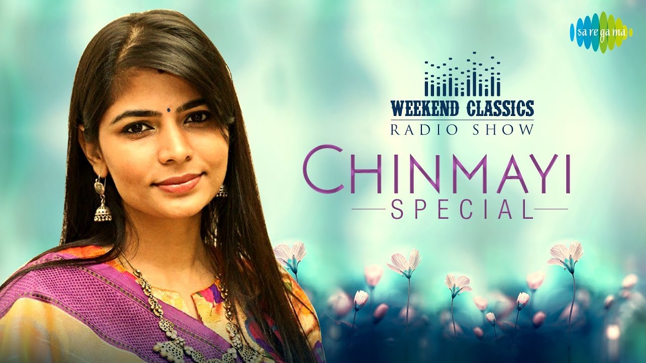 Chinmayi  Weekend Classic Radio Show Podcast  Ceylonu Silku  Vizhiyal Pesum  Sleepi Kanda Meenu