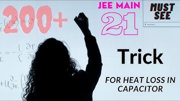 Trick for Heat Loss in capacitor | Physics | #jee_main2021 #jee_physics #capacitor #wbjee