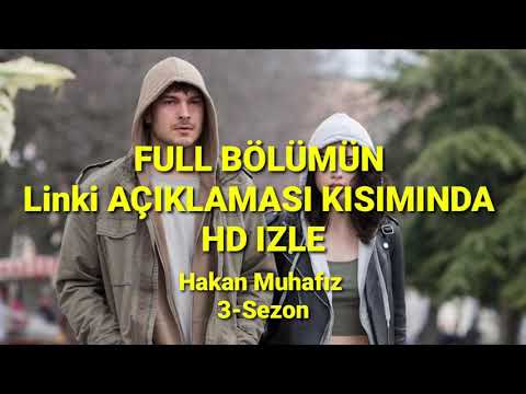 Hakan muhafız 3-sezon 1bölüm Full izle HDkalitede link