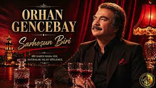 Orhan Gencebay - Sarhoşun Biri Geceye Karışan Bir Hikaye ❤️