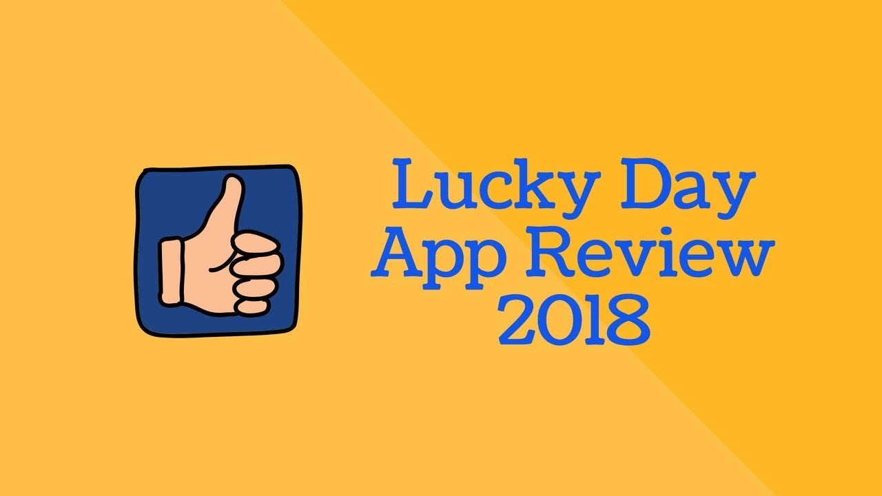 Lucky Day App Review 2018 YouTube lucky-day-app-review-2018-youtube