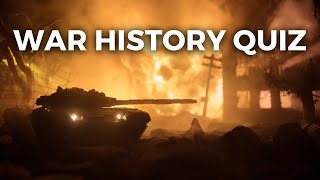 War History Quiz - How Much Do You Know?