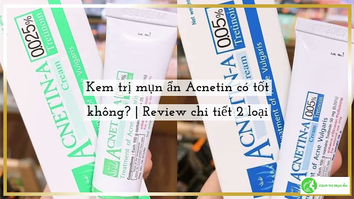 Acnetin-a 0.05 hướng dẫn sử dụng