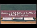 Alexander McCall Smith - At the Villa of Reduced Circumstances Audiobook