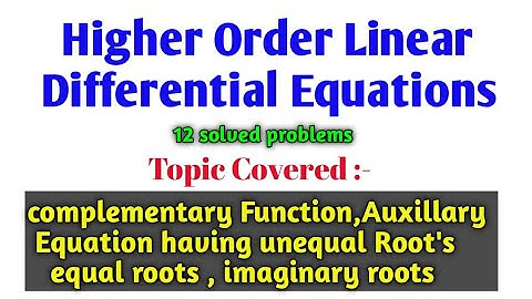 Higher Order Linear Differential Equations with Constant Coefficients | CF & PI