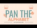 Pan The Alphabet | March Update 